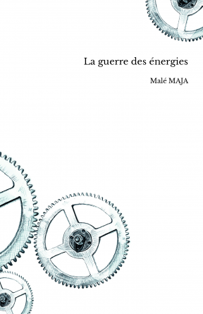 La guerre des énergies