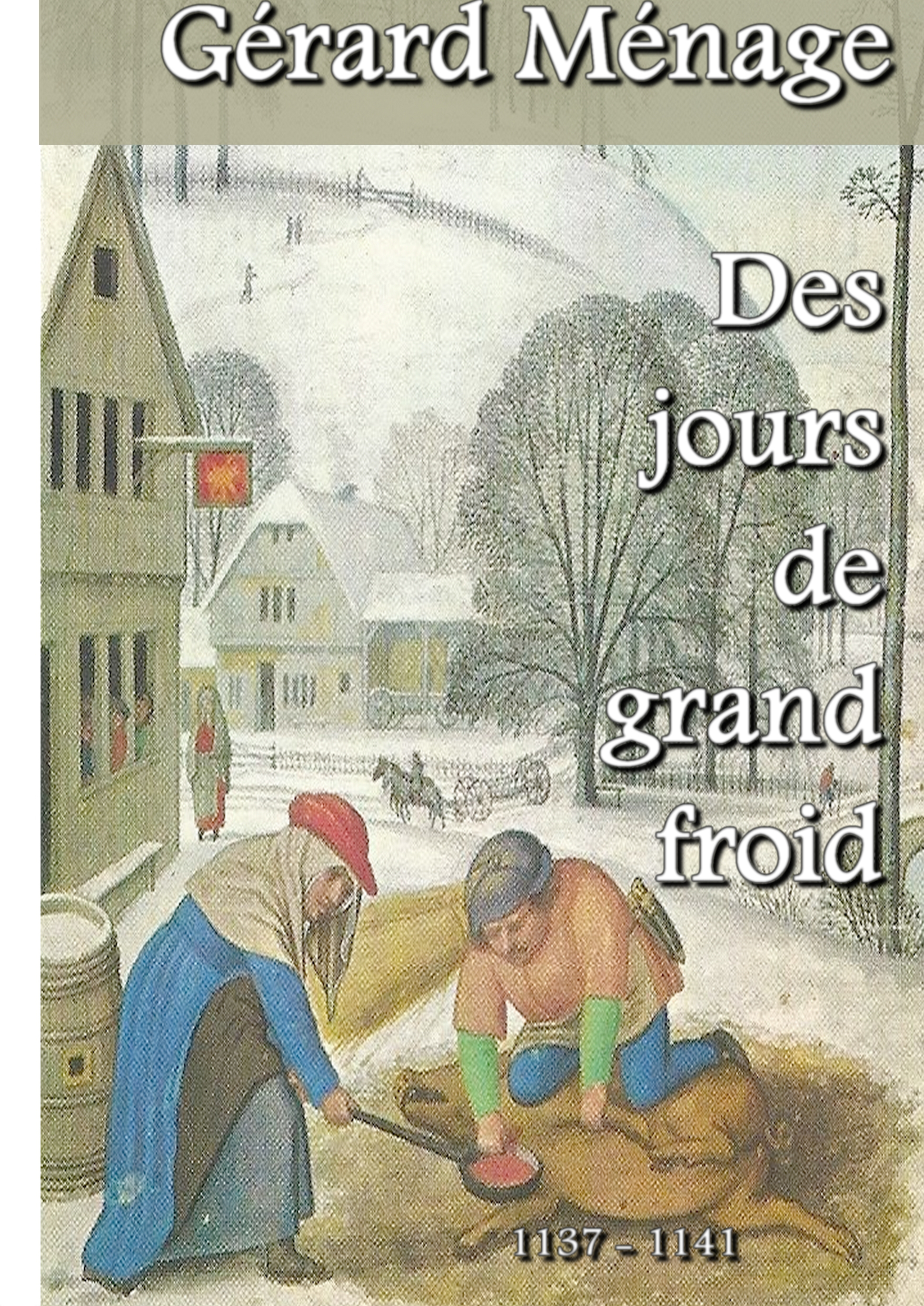 Des jours de grand froid