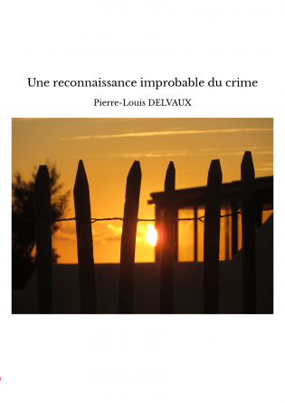 Une reconnaissance improbable du crime