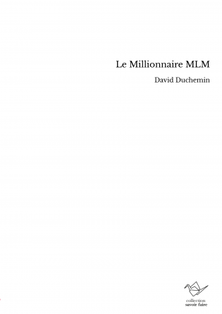 Le Millionnaire MLM