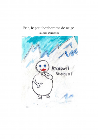 Frio, le petit bonhomme de neige 