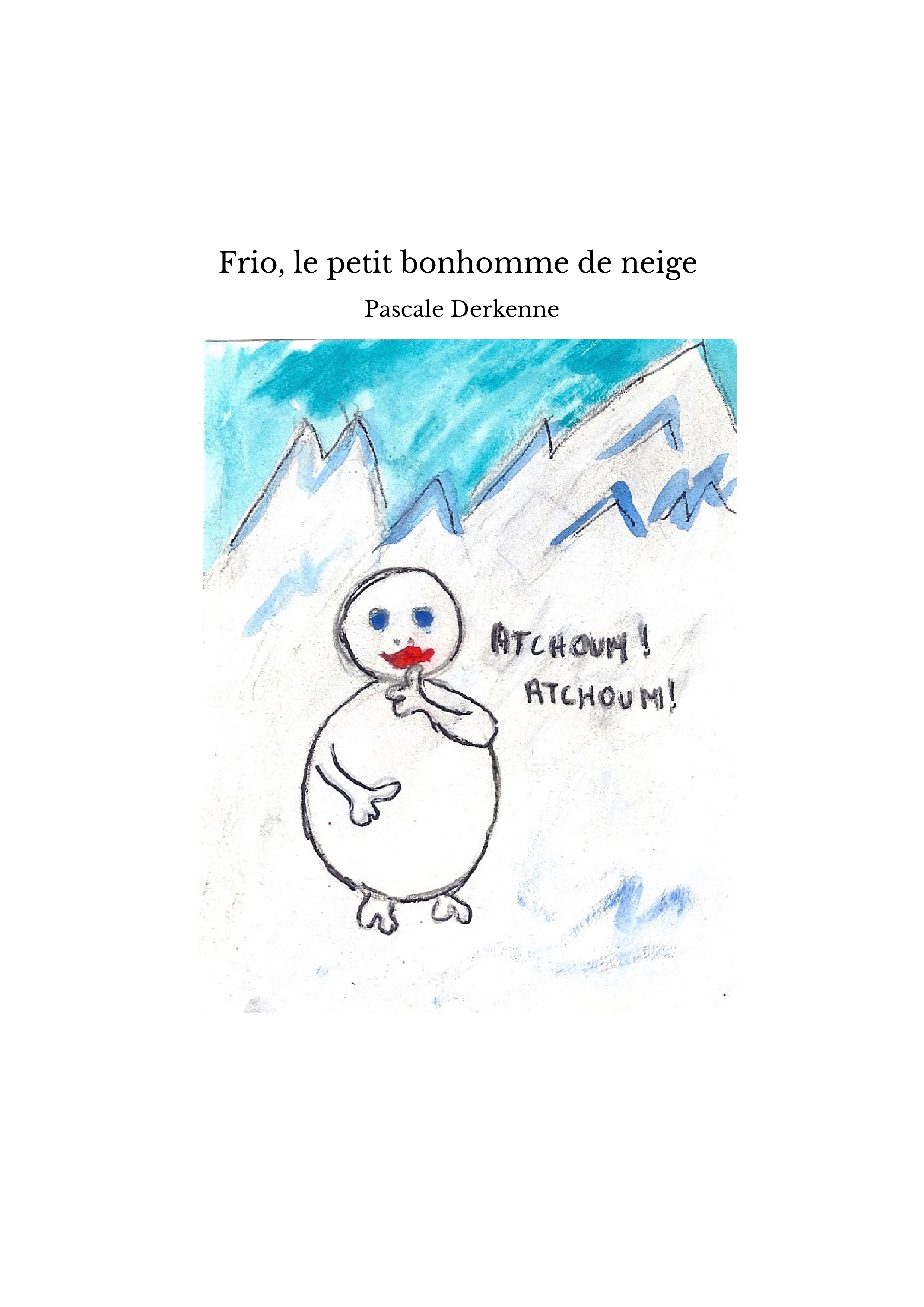 Frio, le petit bonhomme de neige 