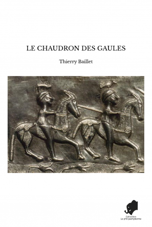 LE CHAUDRON DES GAULES