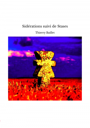 Sidérations suivi de Stases