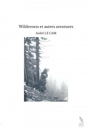 Wilderness et autres aventures