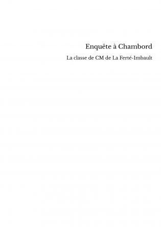 Enquête à Chambord