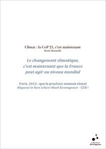 Climat : la CoP 21, c'est maintenant