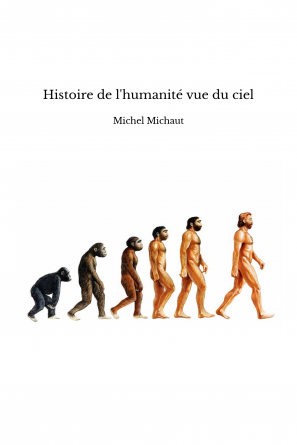 Histoire de l'humanité vue du ciel