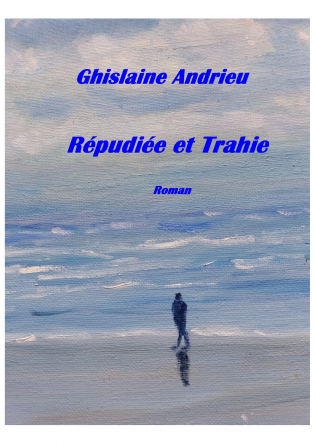 REPUDIEE ET TRAHIE