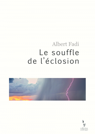 Le souffle de l'éclosion