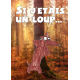 Si j'étais un loup ... 