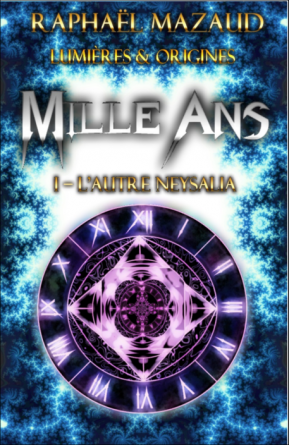 Mille Ans I - L'autre Neysalia