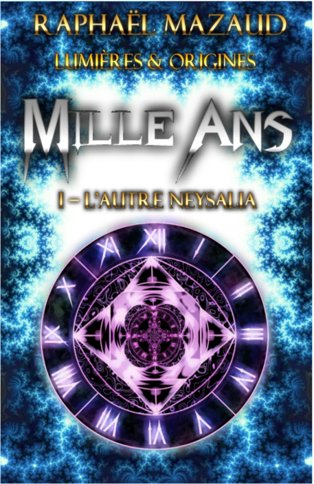 Mille Ans I - L'autre Neysalia