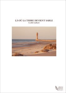 LA OU LA TERRE DEVIENT SABLE