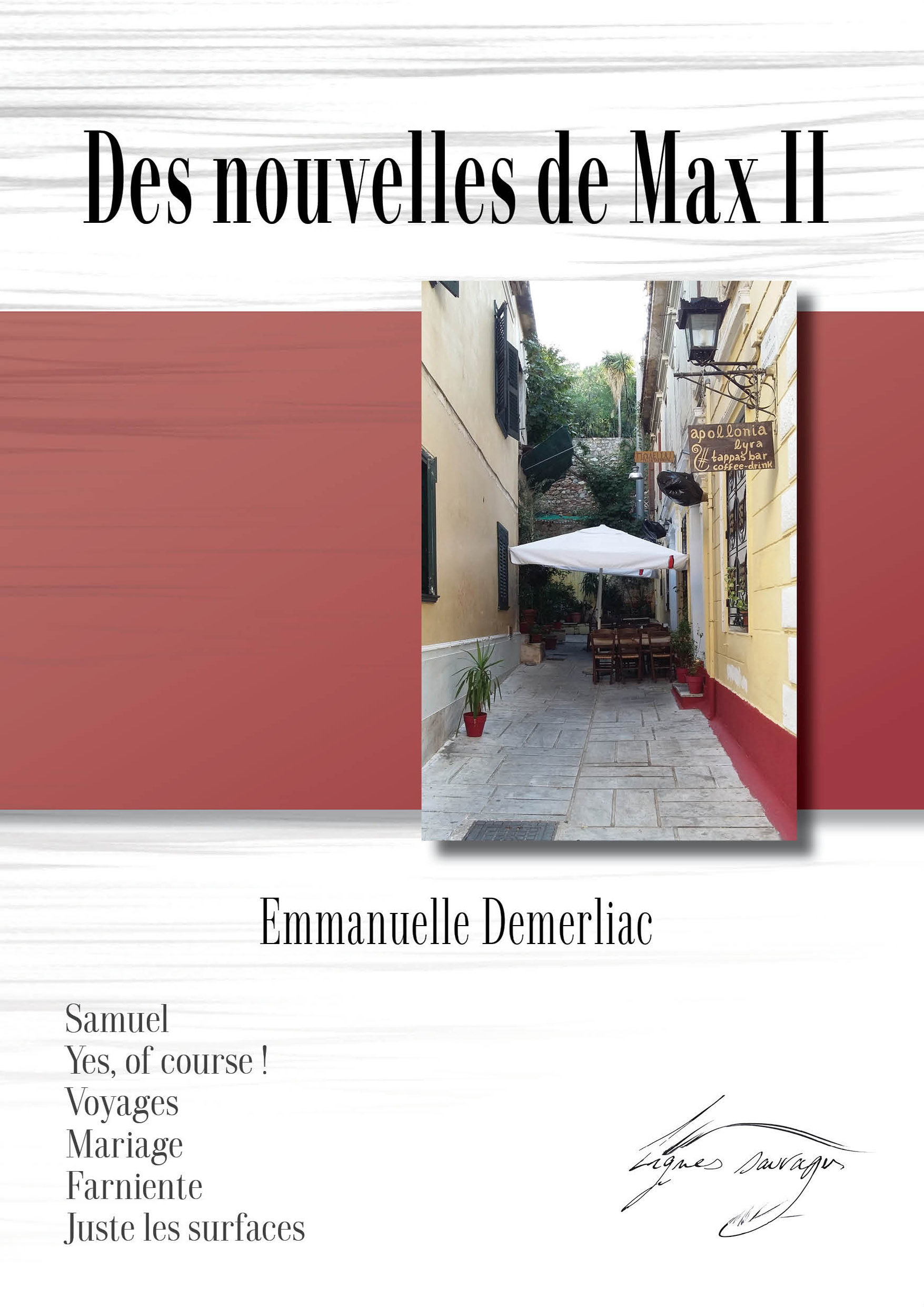 Des nouvelles de Max II