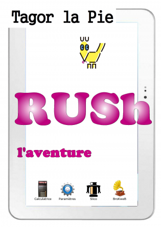 RUSh, l'aventure