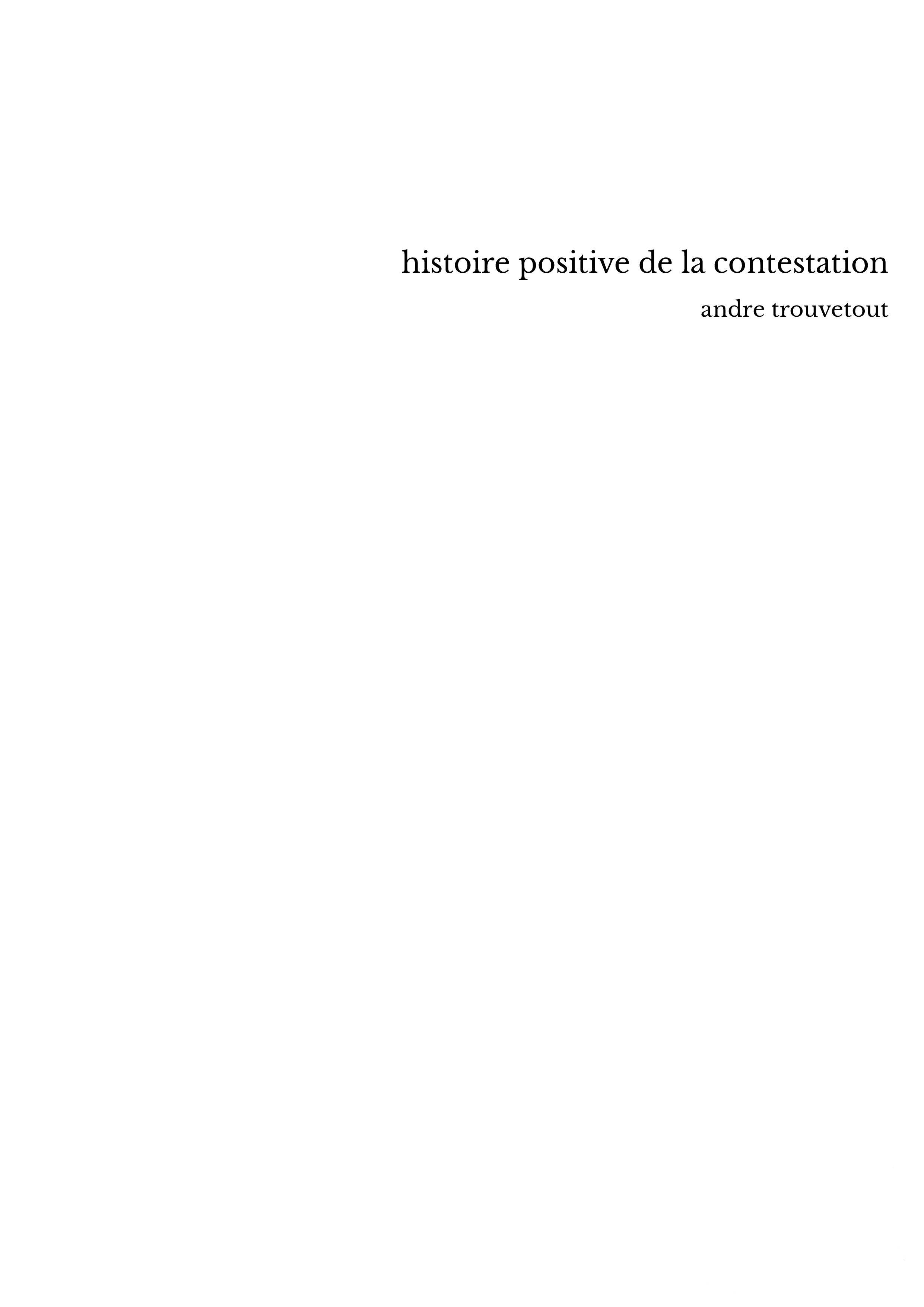 histoire positive de la contestation