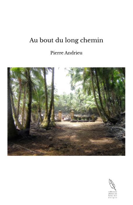 Au bout du long chemin