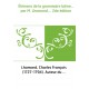 Élémens de la grammaire latine... par M. Lhomond,... 2de édition