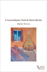 L'extraordinaire Noël de Marie-Berthe