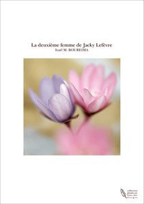 La deuxième femme de Jacky Lefèvre