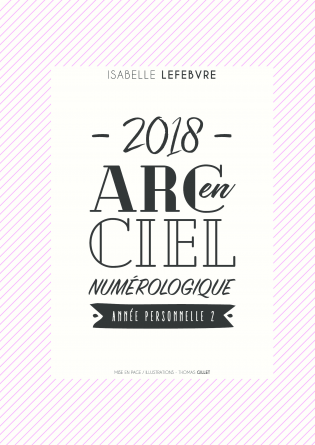 L'arc en ciel Numérologique 2018 - 2