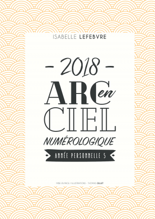 l'arc en ciel Numérologique 2018 - 5