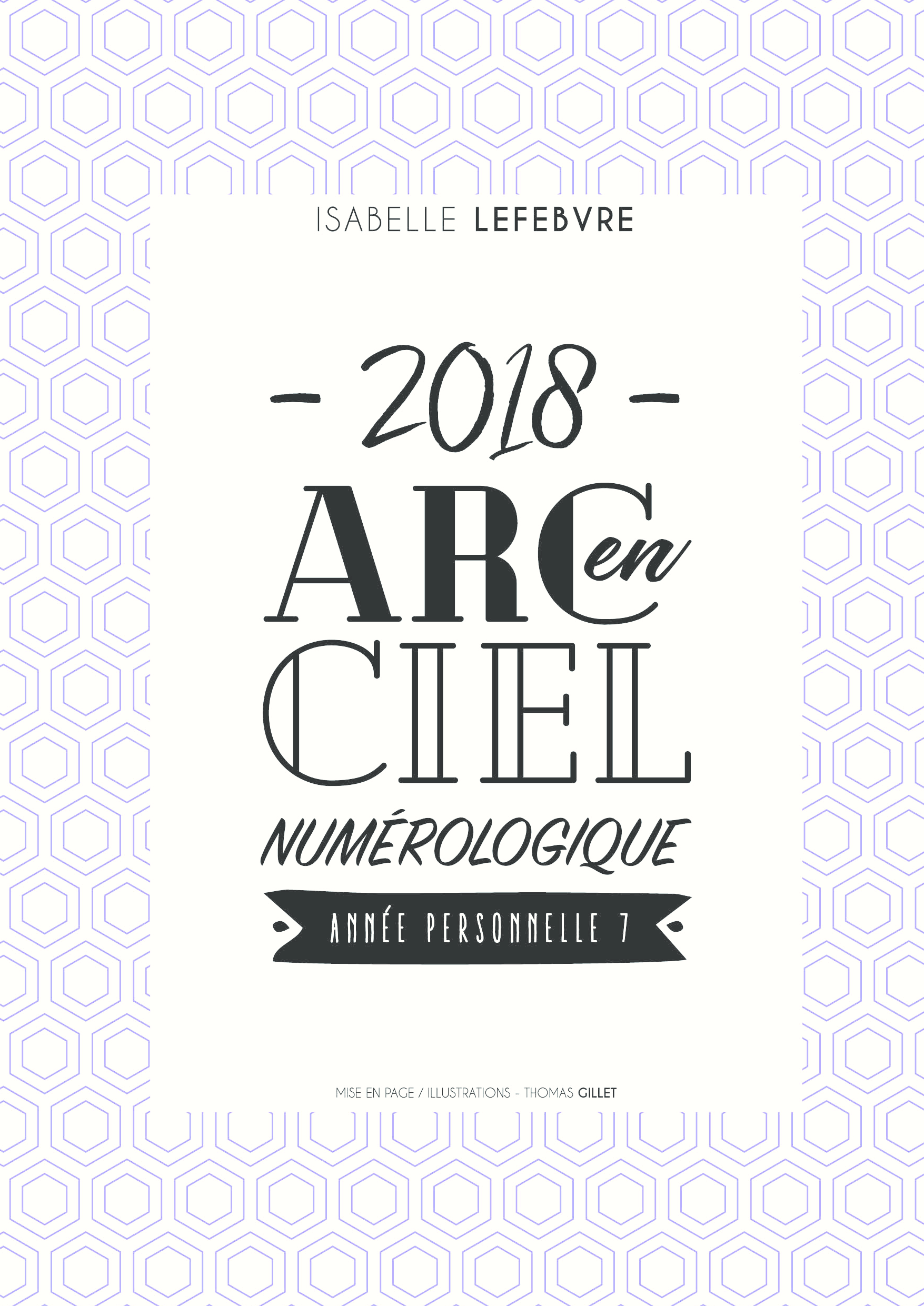 L'Arc en ciel Numérologique 2018 - 7
