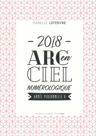 L'arc en ciel Numérologique 2018 - 8