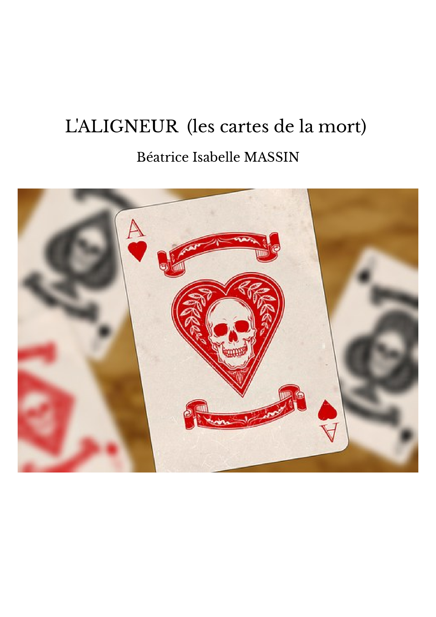 L'ALIGNEUR (les cartes de la mort) 