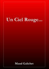 Un Ciel Rouge...