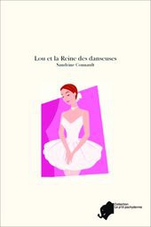 Lou et la Reine des danseuses