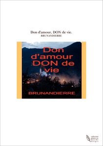 Don d'amour, DON de vie.