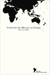 Il était une fois Mbourne au Sénégal