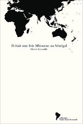 Il était une fois Mbourne au Sénégal