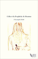Célia et la Prophétie de Roanna