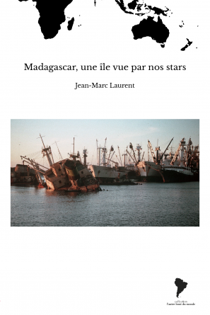 Madagascar, une île vue par nos stars