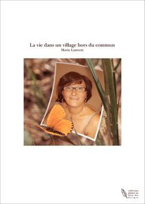 La vie dans un village hors du commun