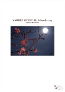 VAMPIRE STORIES II - Frères de sang