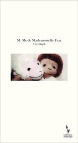 M. Mo & Mademoiselle Fraz