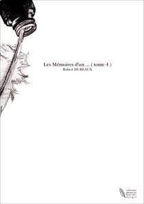 Les Mémoires d'un ... ( tome 4 )