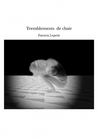 Tremblements de chair