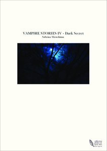 VAMPIRE STORIES IV - Dark Secret