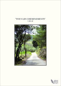 "TOUS LES CHEMINEMENTS"