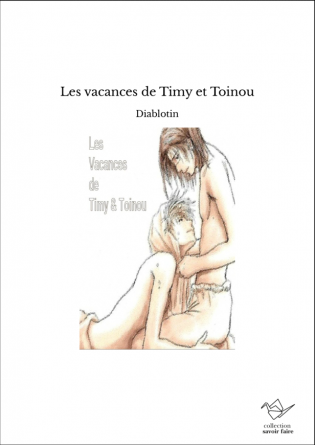 Les vacances de Timy et Toinou