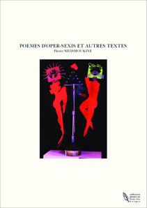 POEMES D'OPER-SEXIS ET AUTRES TEXTES