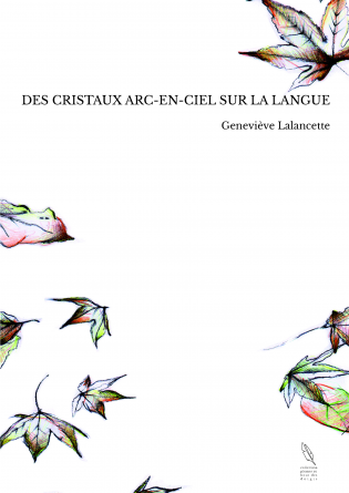 DES CRISTAUX ARC-EN-CIEL SUR LA LANGUE