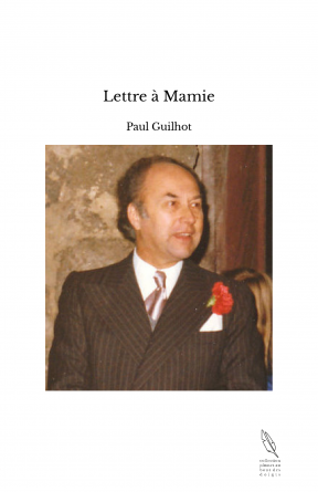 Lettre à Mamie