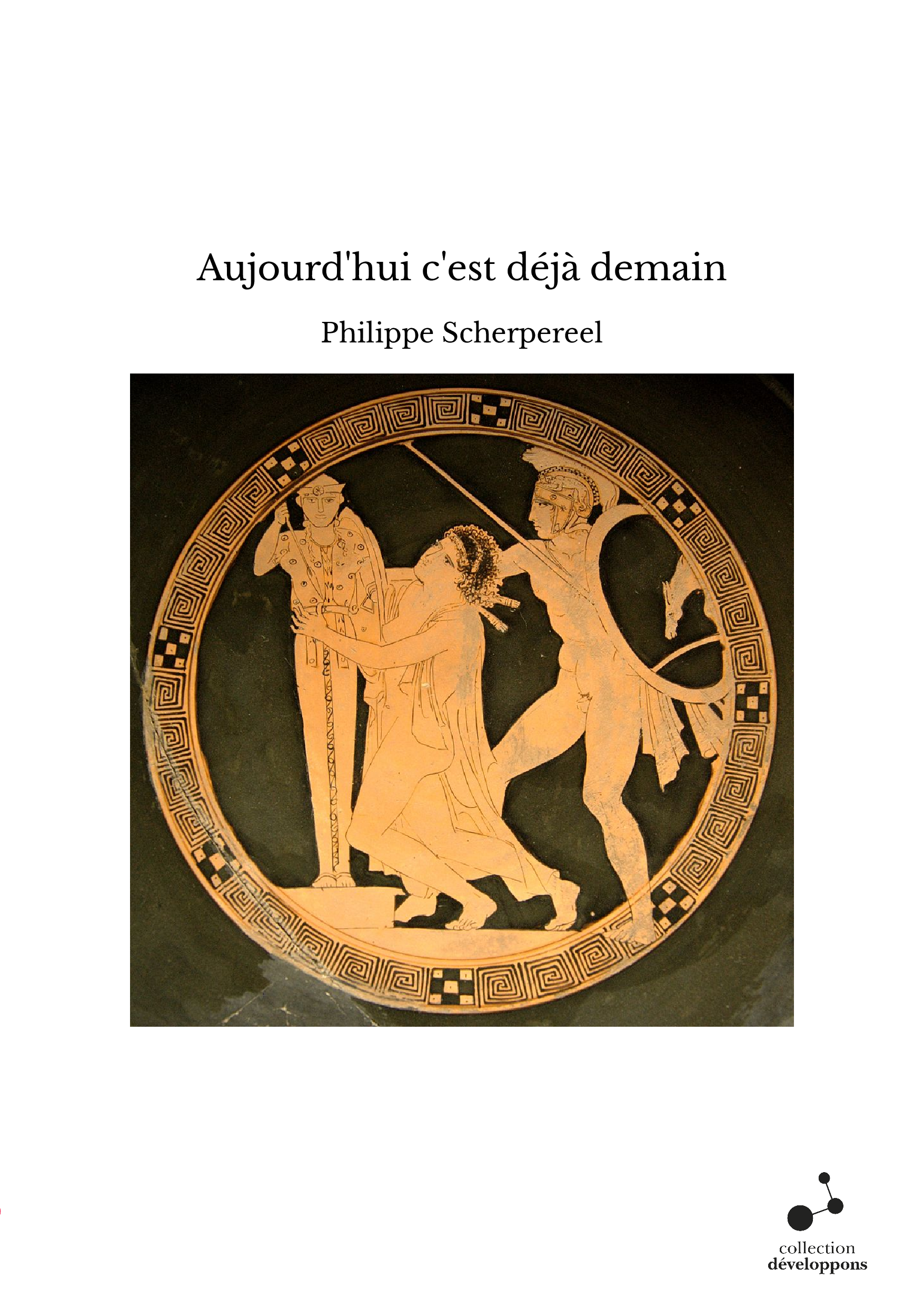 Aujourd'hui c'est déjà demain