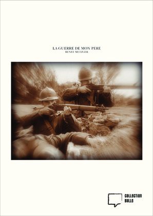 LA GUERRE DE MON PERE